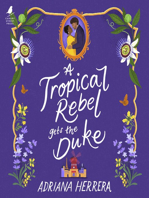 Title details for A Tropical Rebel Gets the Duke by Adriana Herrera - Available